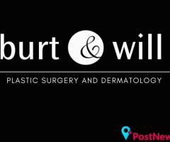 Burt & Will Plastic Surgery & Dermatology